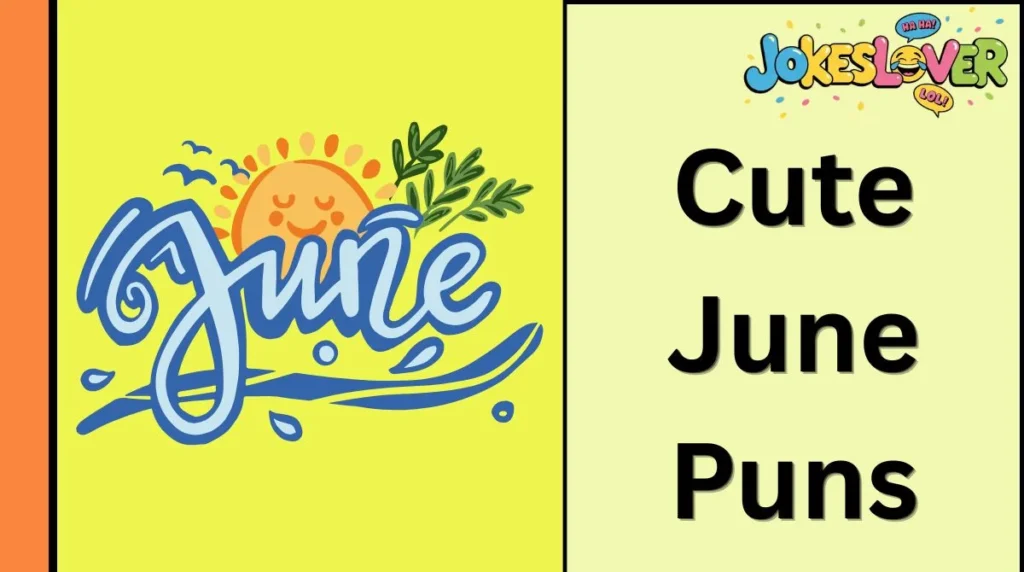 Cute June Puns