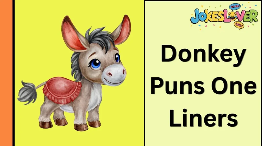 Donkey Puns One Liners