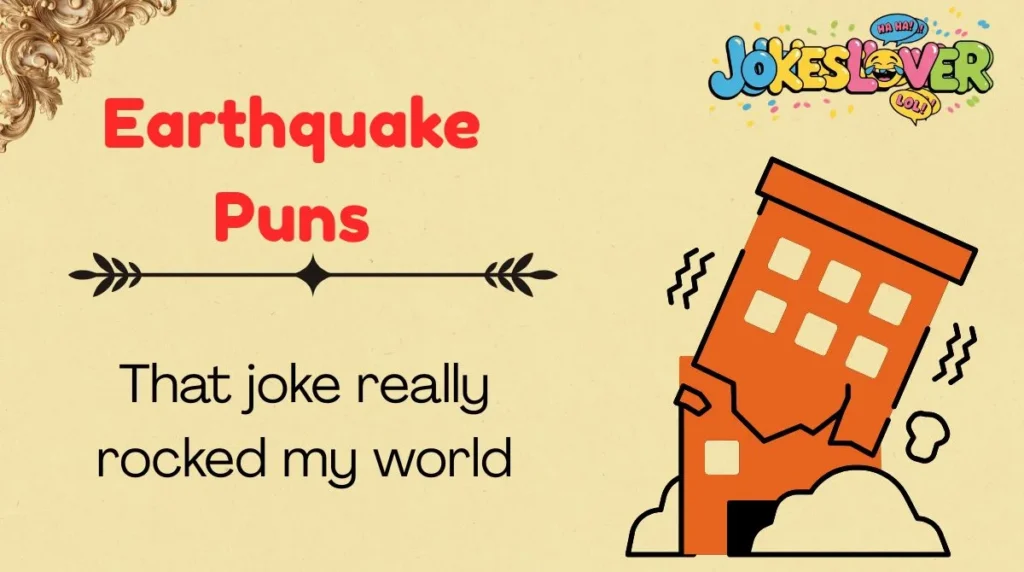 Earthquake Puns