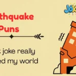 Earthquake Puns