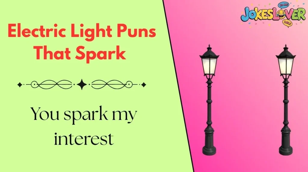 Electric Light Puns That Spark 