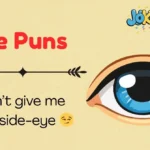 Eye Puns