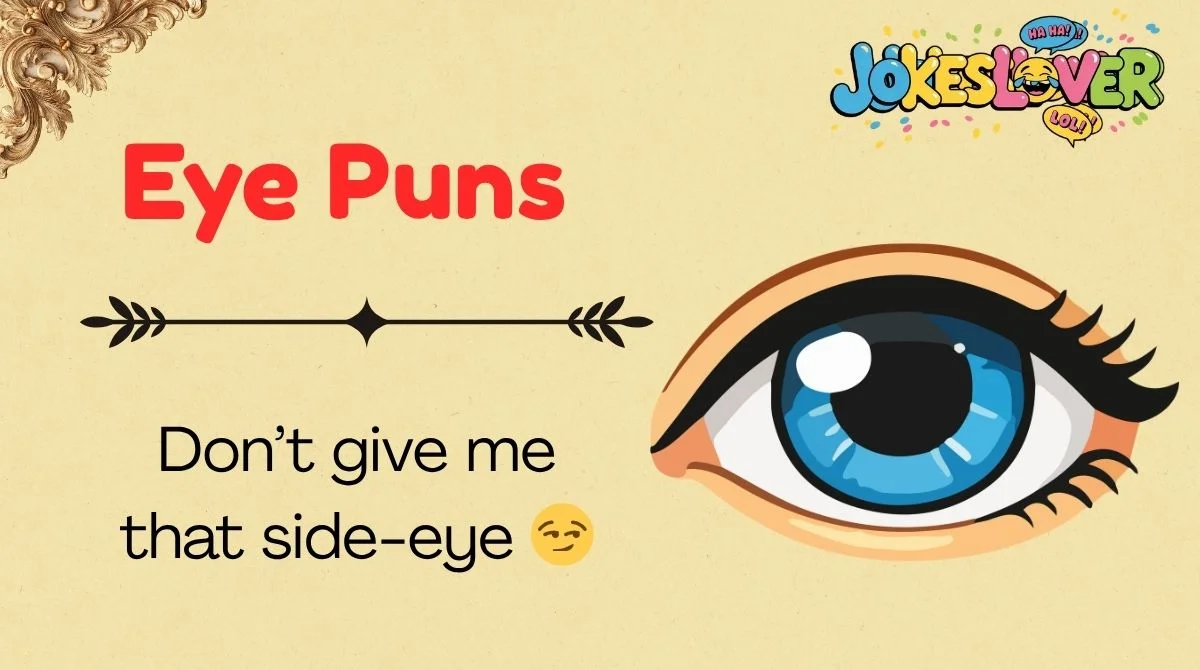 Eye Puns