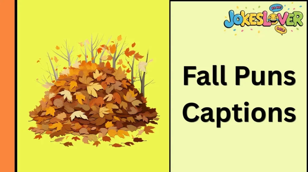 Fall Puns Captions