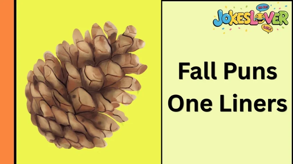 Fall Puns One Liners