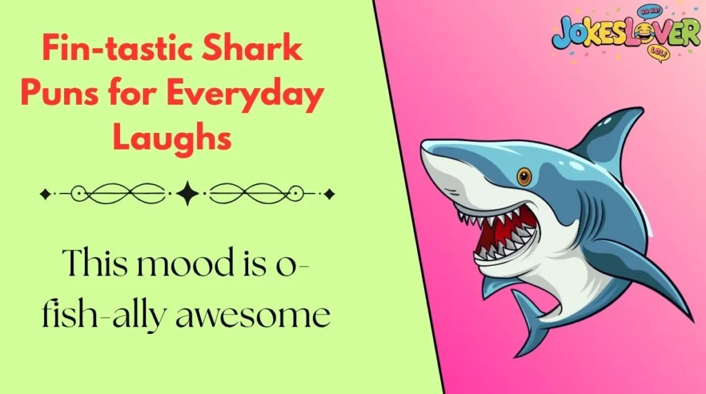 Fin-tastic Shark Puns for Everyday Laughs