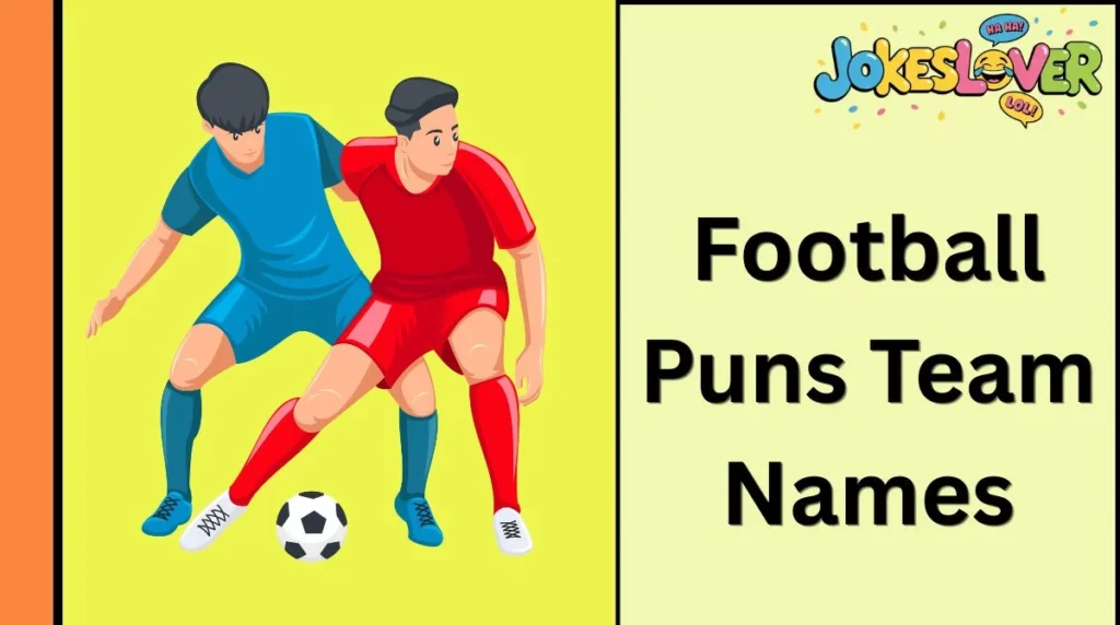 Football Puns Team Names