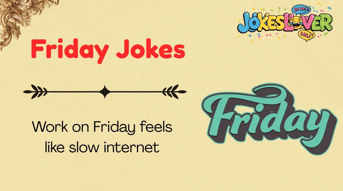 Friday Jokes