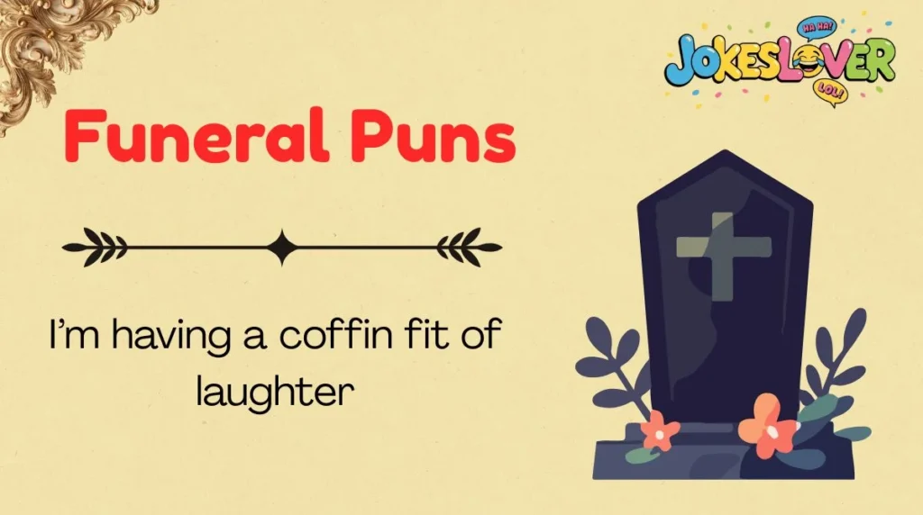 Funeral Puns
