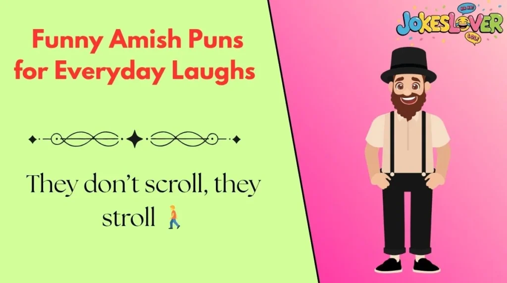  Funny Amish Puns for Everyday Laughs