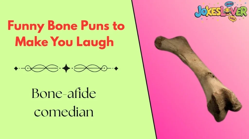 Funny Bone Puns to Make You Laugh 