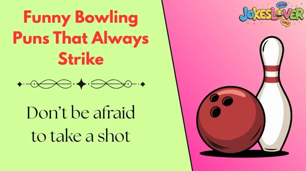Funny Bowling Puns That Always Strike