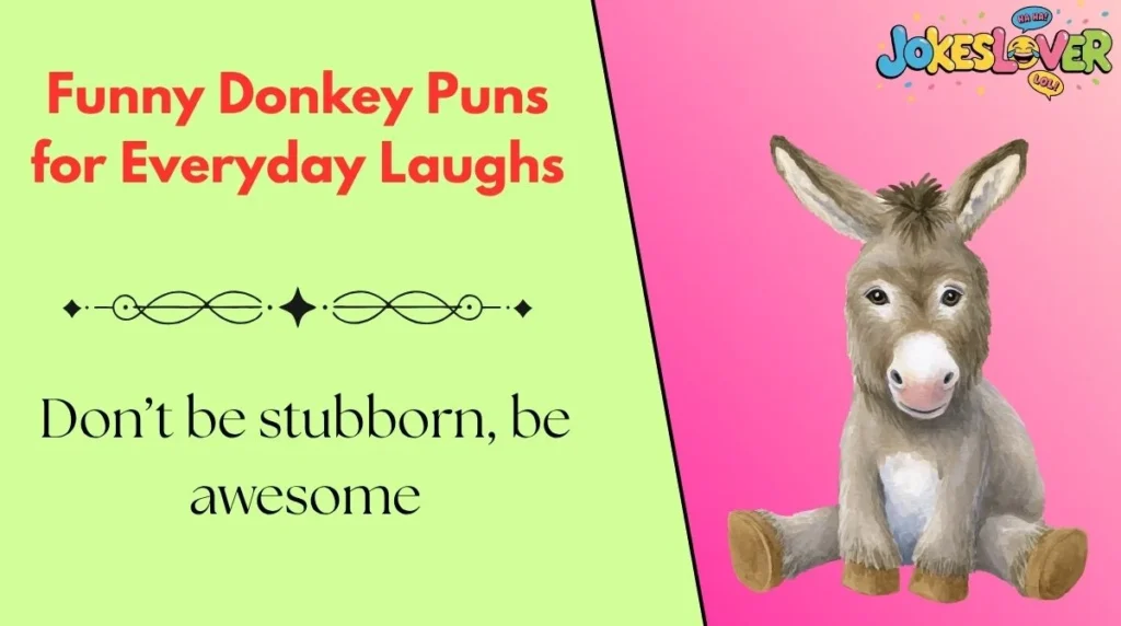 Funny Donkey Puns for Everyday Laughs