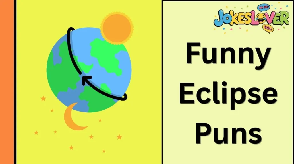 Funny Eclipse Puns