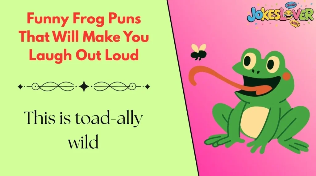 Funny Frog Puns That Will Make You Laugh Out Loud
