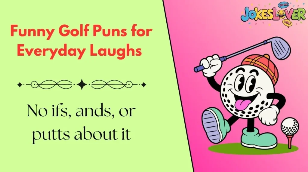 Funny Golf Puns for Everyday Laughs 