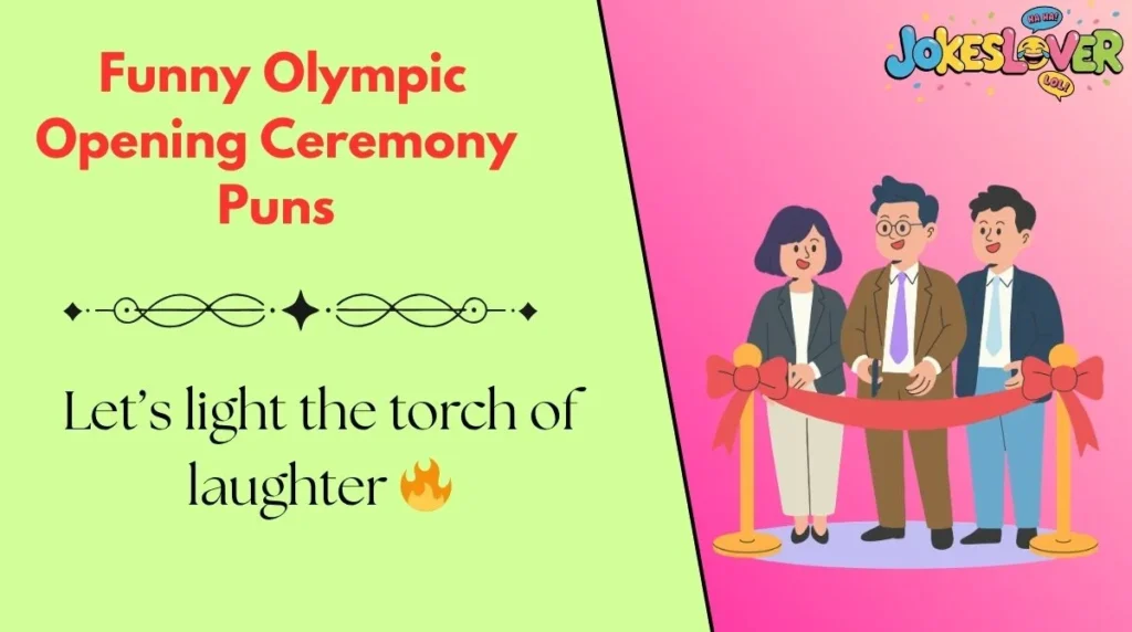  Funny Olympic Opening Ceremony Puns