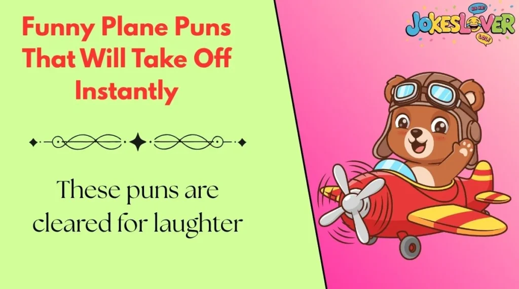 Funny Plane Puns That Will Take Off Instantly