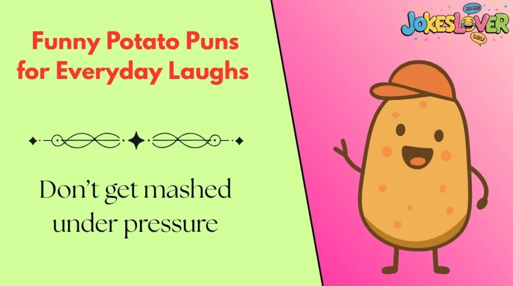 Funny Potato Puns for Everyday Laughs 