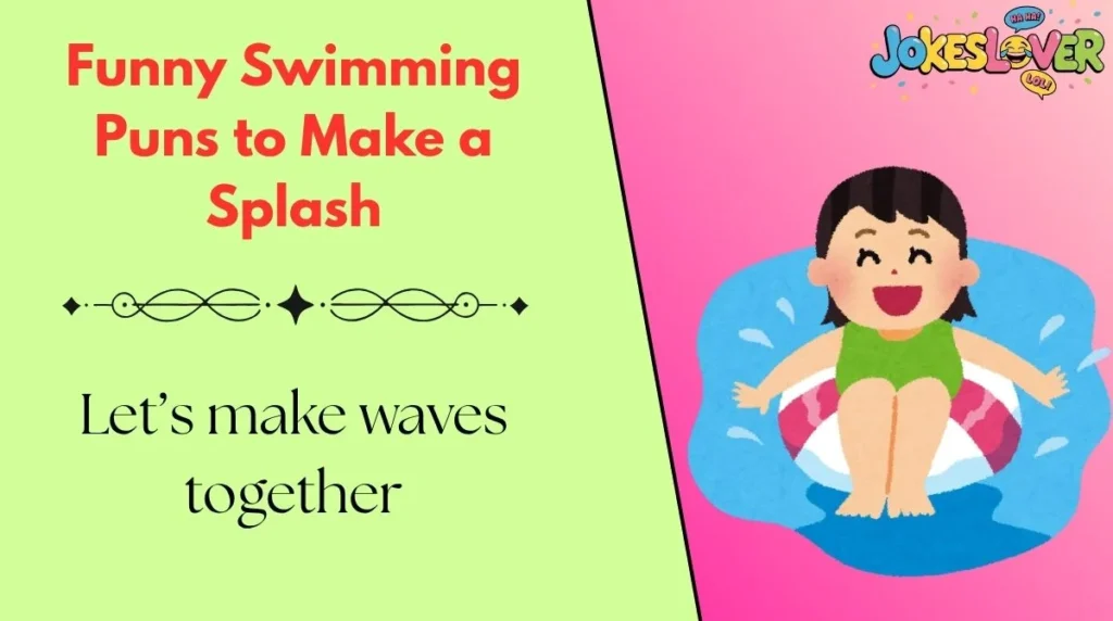 Funny Swimming Puns to Make a Splash