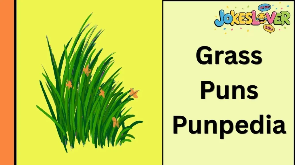 Grass Puns Punpedia