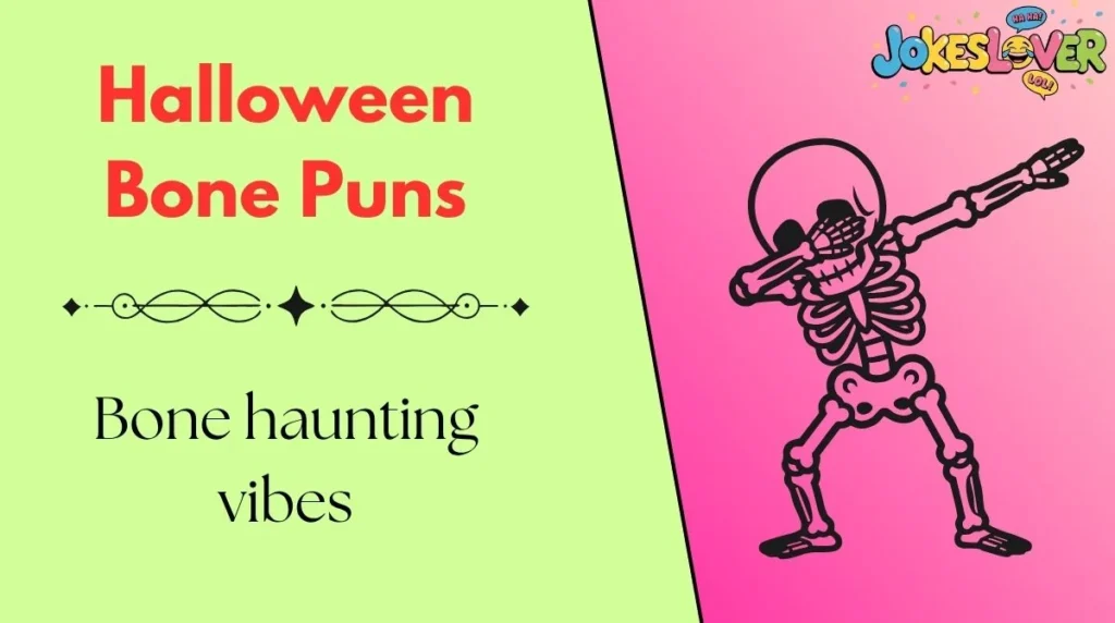 Halloween Bone Puns 