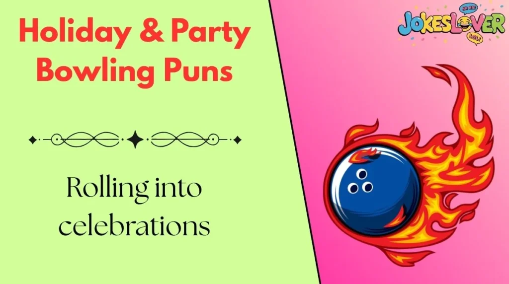 Holiday & Party Bowling Puns