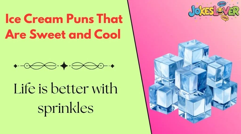 Ice Cream Puns That Are Sweet and Cool 