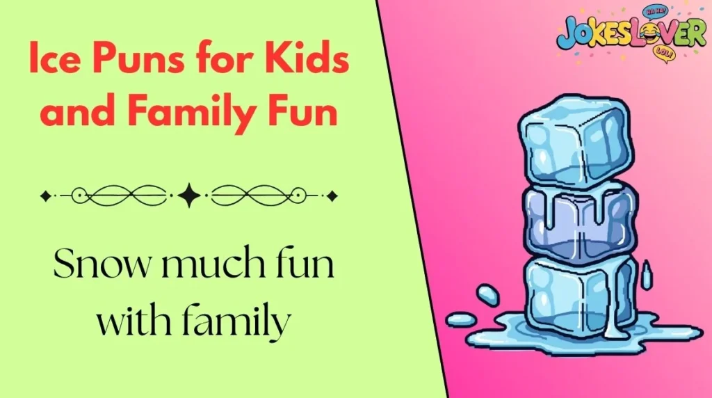 Ice Puns for Kids and Family Fun