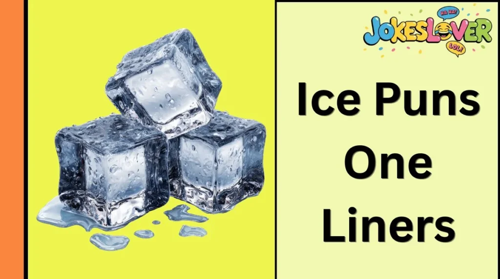 Ice Puns One Liners