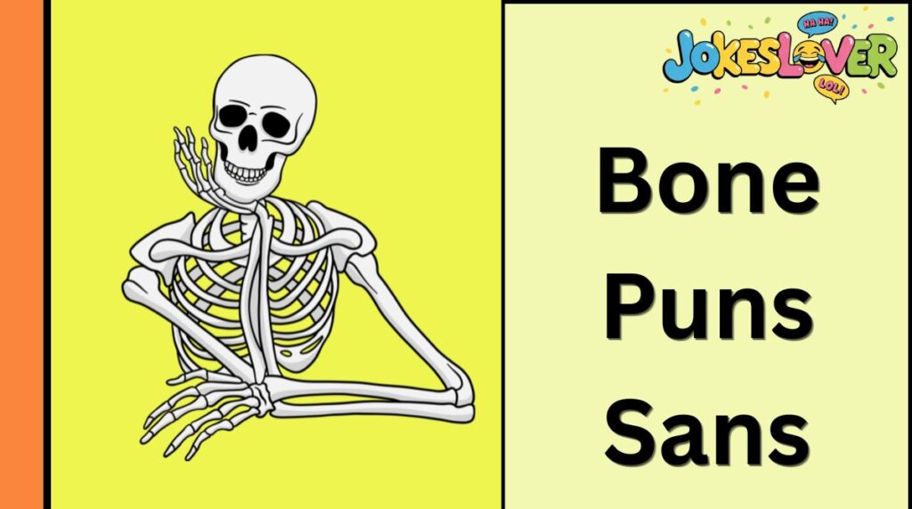 Bone Puns Sans