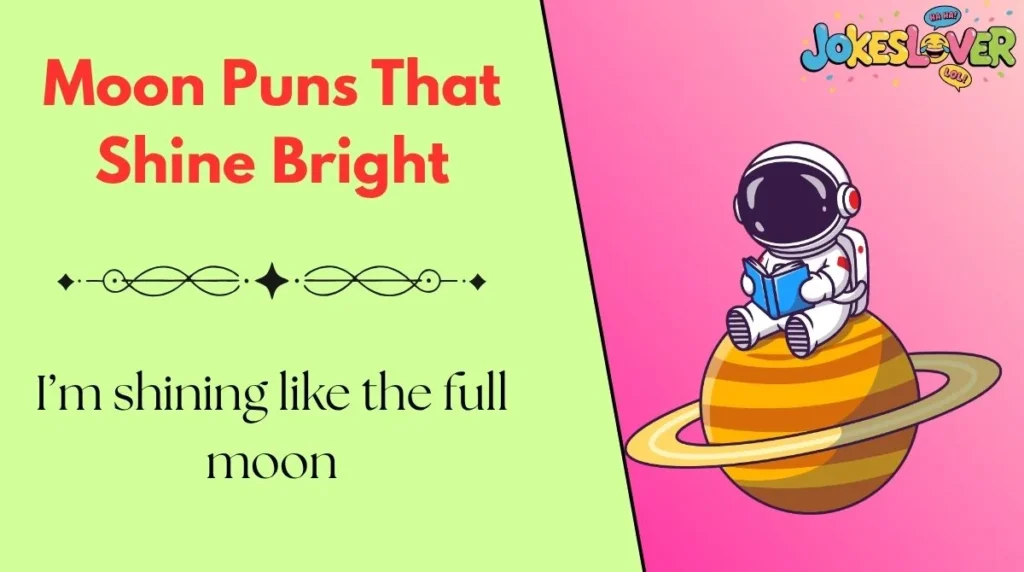 Moon Puns That Shine Bright