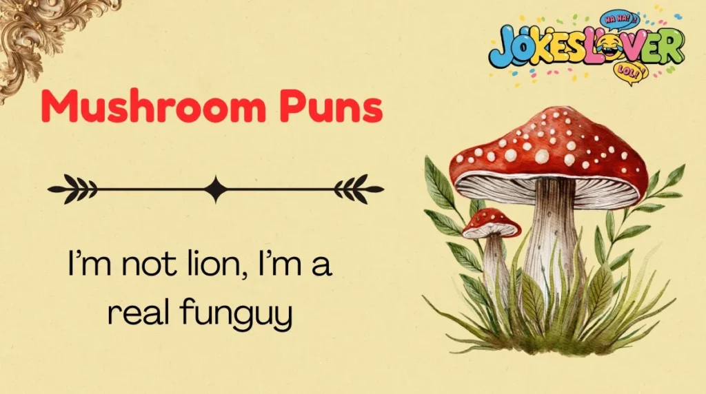 Mushroom Puns