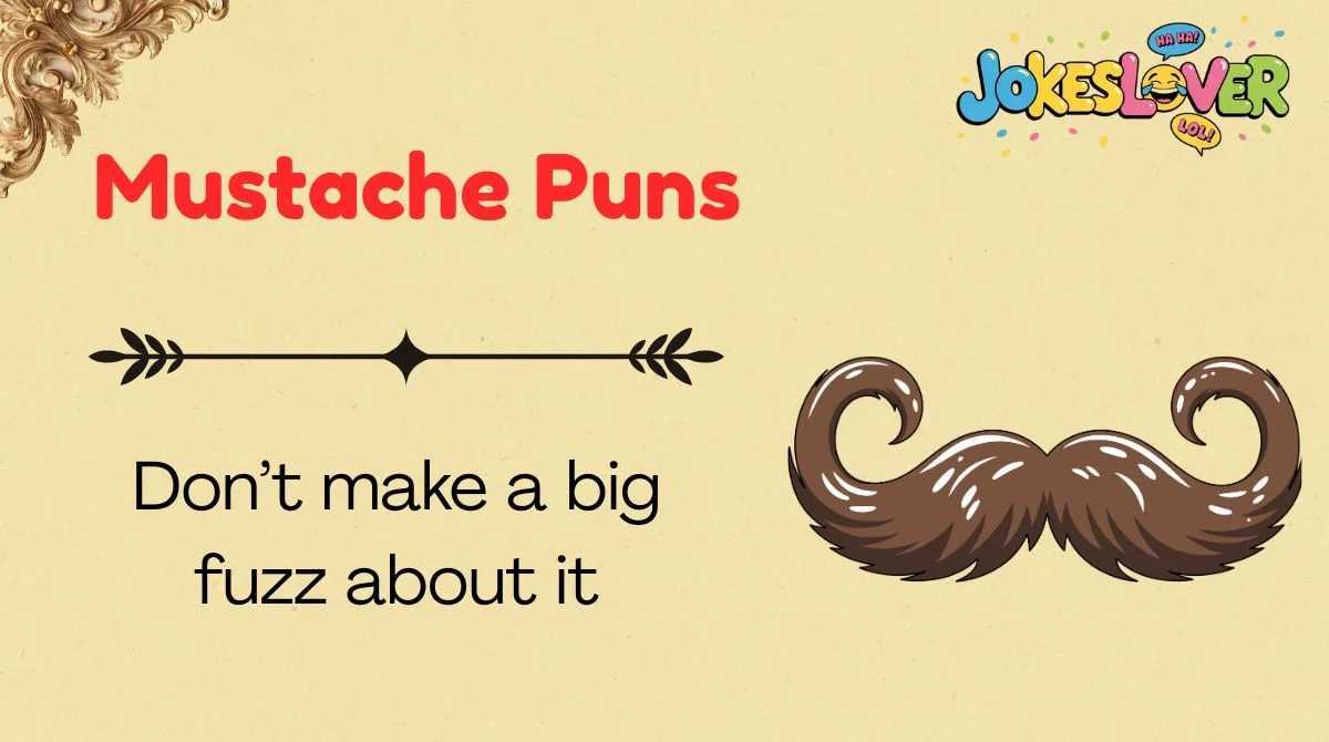 Mustache Puns