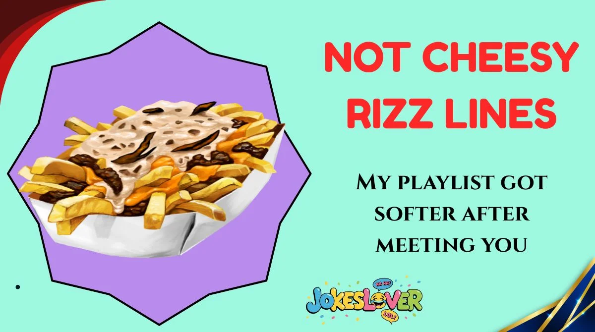 Not Cheesy Rizz Lines