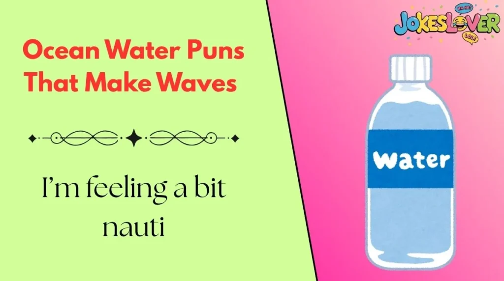 Ocean Water Puns That Make Waves