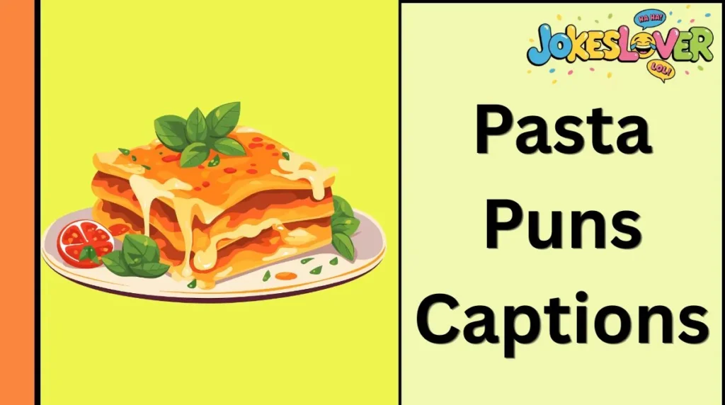 Pasta Puns Captions