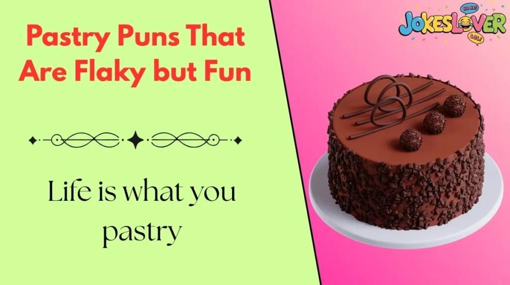 Pastry Puns That Are Flaky but Fun