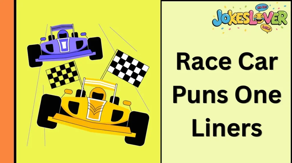 Race Car Puns One Liners