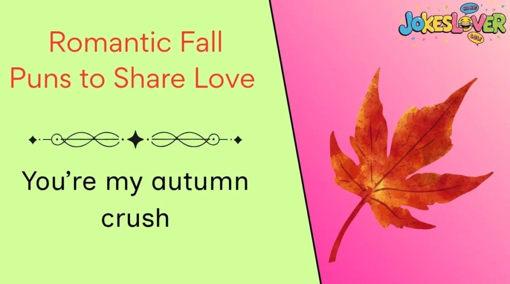  Romantic Fall Puns to Share Love