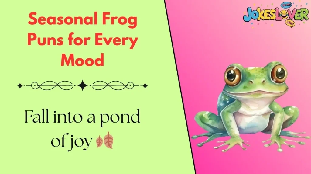 Seasonal Frog Puns for Every Mood