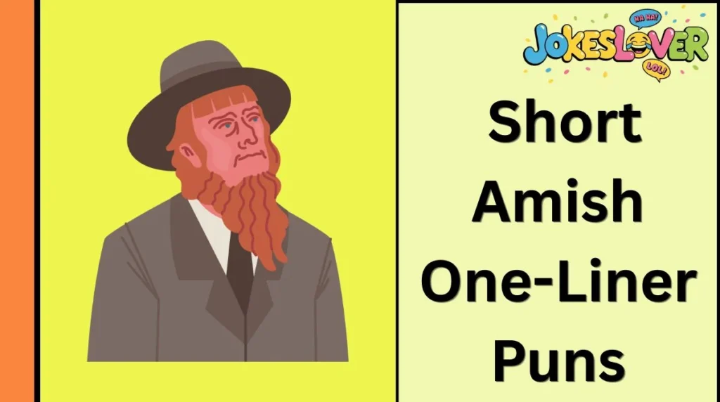 Short Amish One-Liner Puns