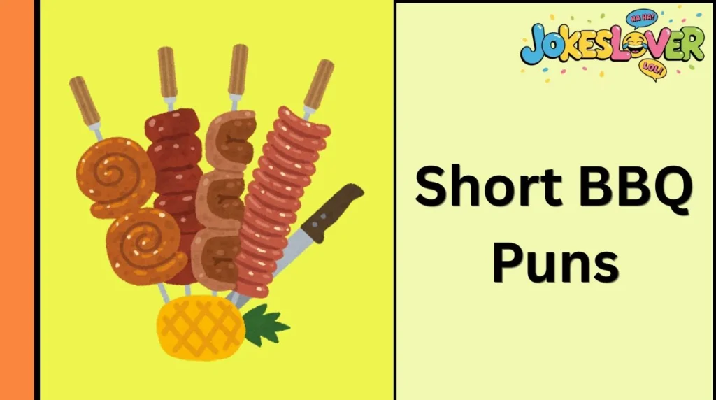 Short BBQ Puns