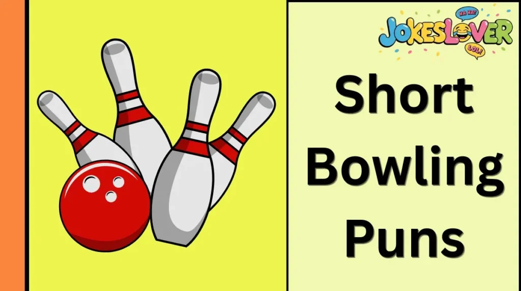 Short Bowling Puns
