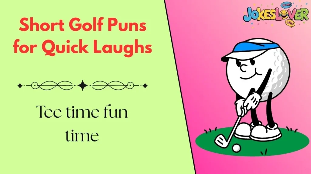 Short Golf Puns for Quick Laughs 