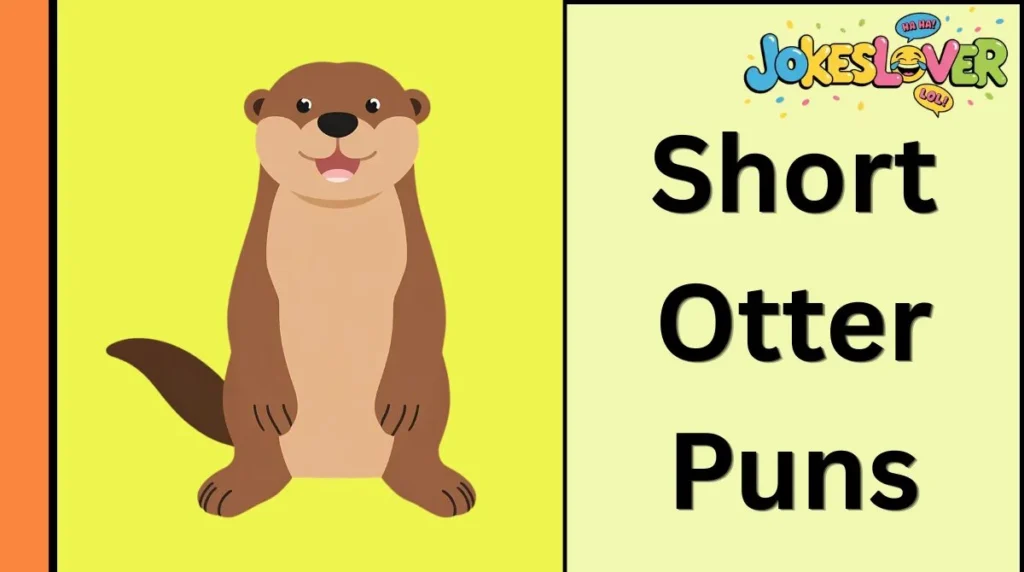 Short Otter Puns