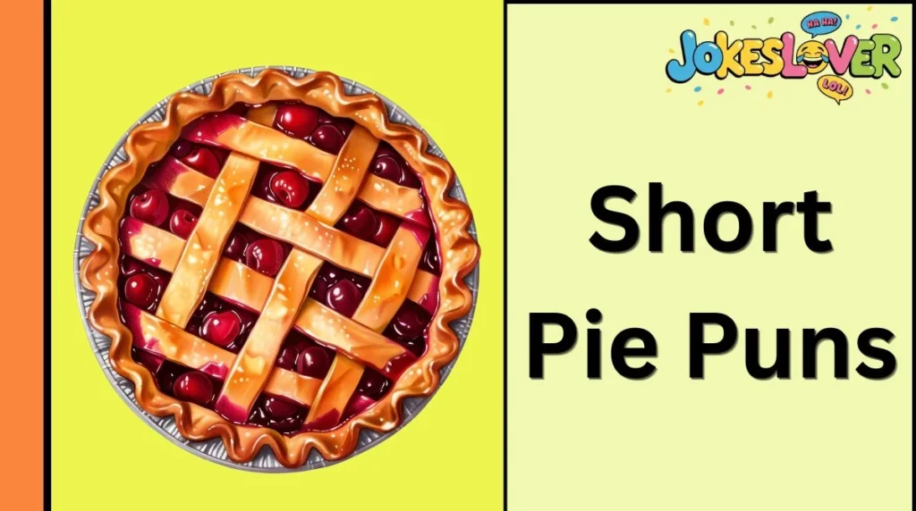 Short Pie Puns