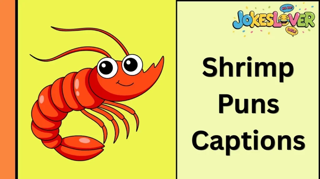 Shrimp Puns Captions