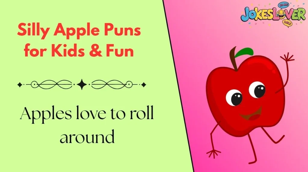 Silly Apple Puns for Kids & Fun