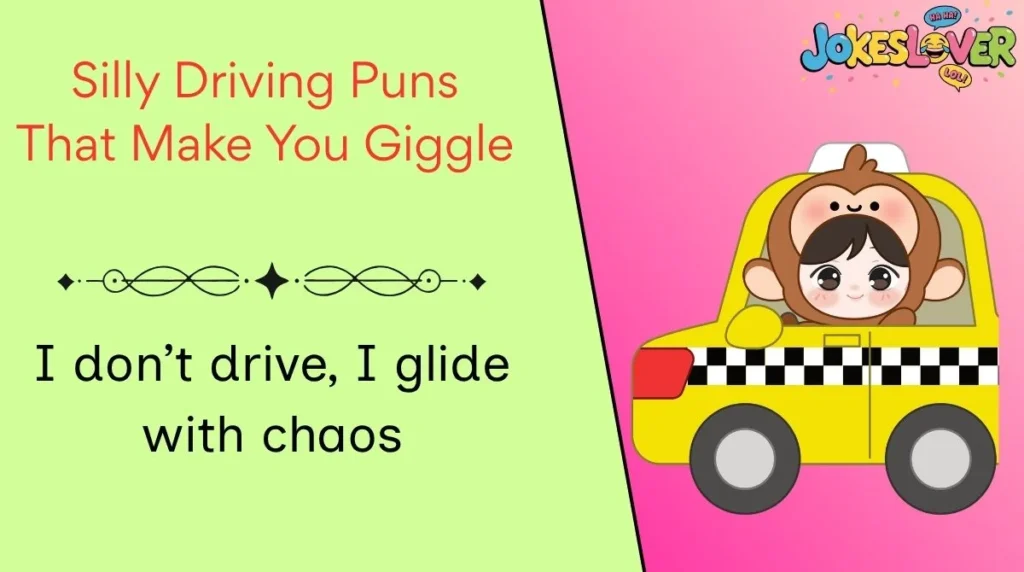Silly Driving Puns That Make You Giggle 